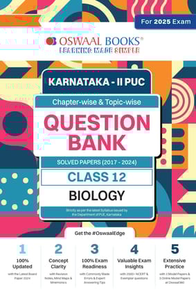 Oswaal Karnataka 2nd PUC Question Bank Class 12 Biology, Chapterwise & Topicwise Previous Solved Papers (2017-2024) for Board Exams 2025 Oswaal Editorial Board