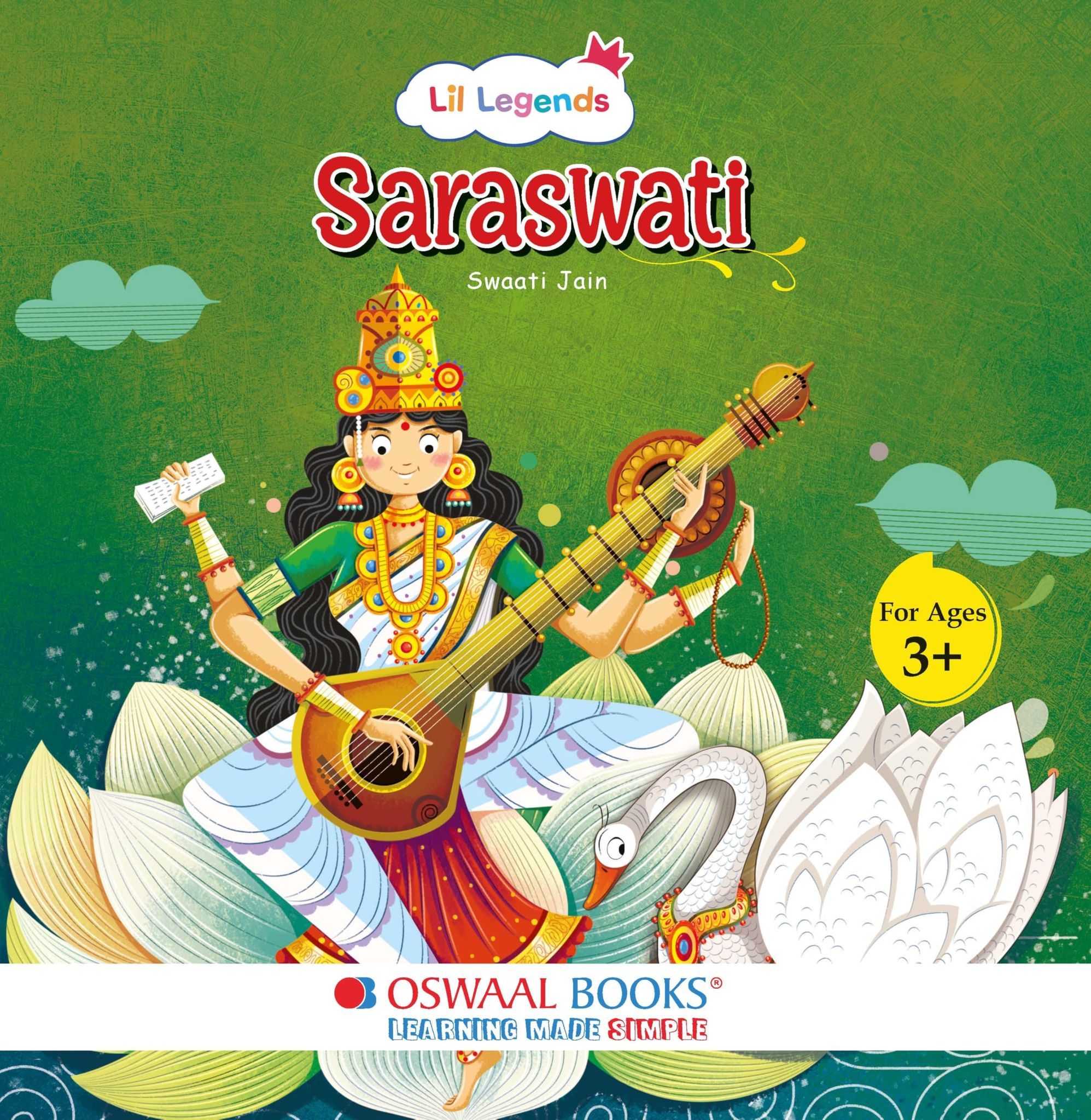 My Little Board Book of Enchanting Mythological Tales of Saraswati for Kids Ages 3+ | Lil Legends [Paperback] Oswaal Editorial Board