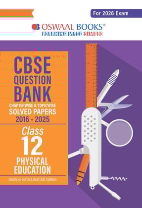 Oswaal CBSE Question Bank Chapterwise and Topicwise SOLVED PAPERS Class 12 Physical Education For Exam 2026 [Paperback] Oswaal Editorial Board