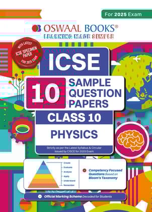Oswaal ICSE | 10 Sample Question Papers | Class 10 | Physics (For 2025 Exam) Oswaal Editorial Board