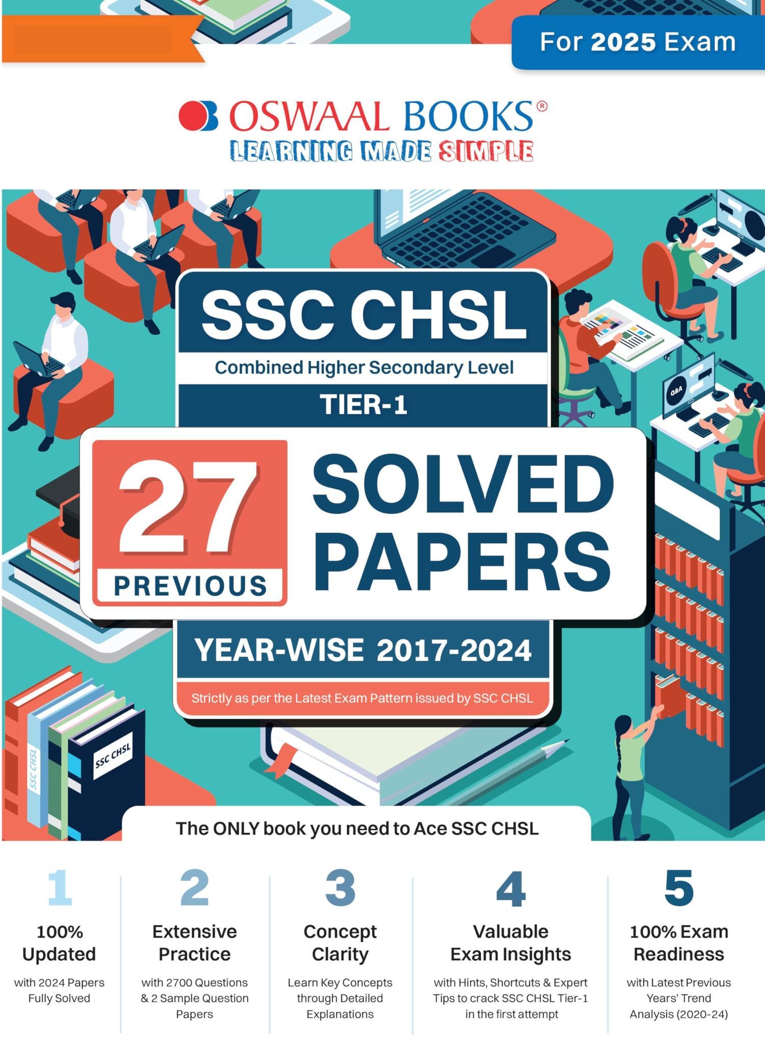 SSC (Staff Selection Commission)| CHSL Combined Higher Secondary Level (10+2) Tier-1| 27 Previous Solved Papers| Year-wise (2017 to 2024)| For 2025 Exam Oswaal Editorial Board