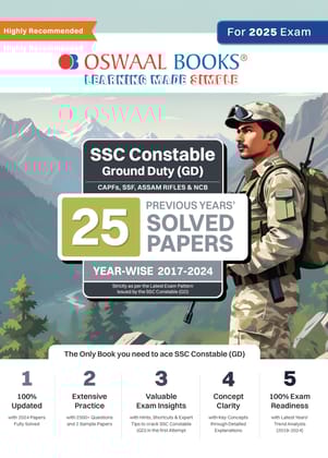 Oswaal SSC Constable Ground Duty (GD) CAPFs, SSF, ASSAM Rifles & NCB - 25 Previous Years' Solved Papers Year-Wise (2017 to 2024) Book for 2025 Exam Oswaal Editorial Board