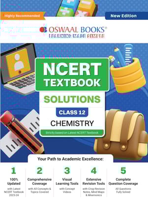 Oswaal NCERT Textbook Solutions Class 12 Chemistry | For Latest Exam Oswaal Editorial Board Oswaal Editorial Board