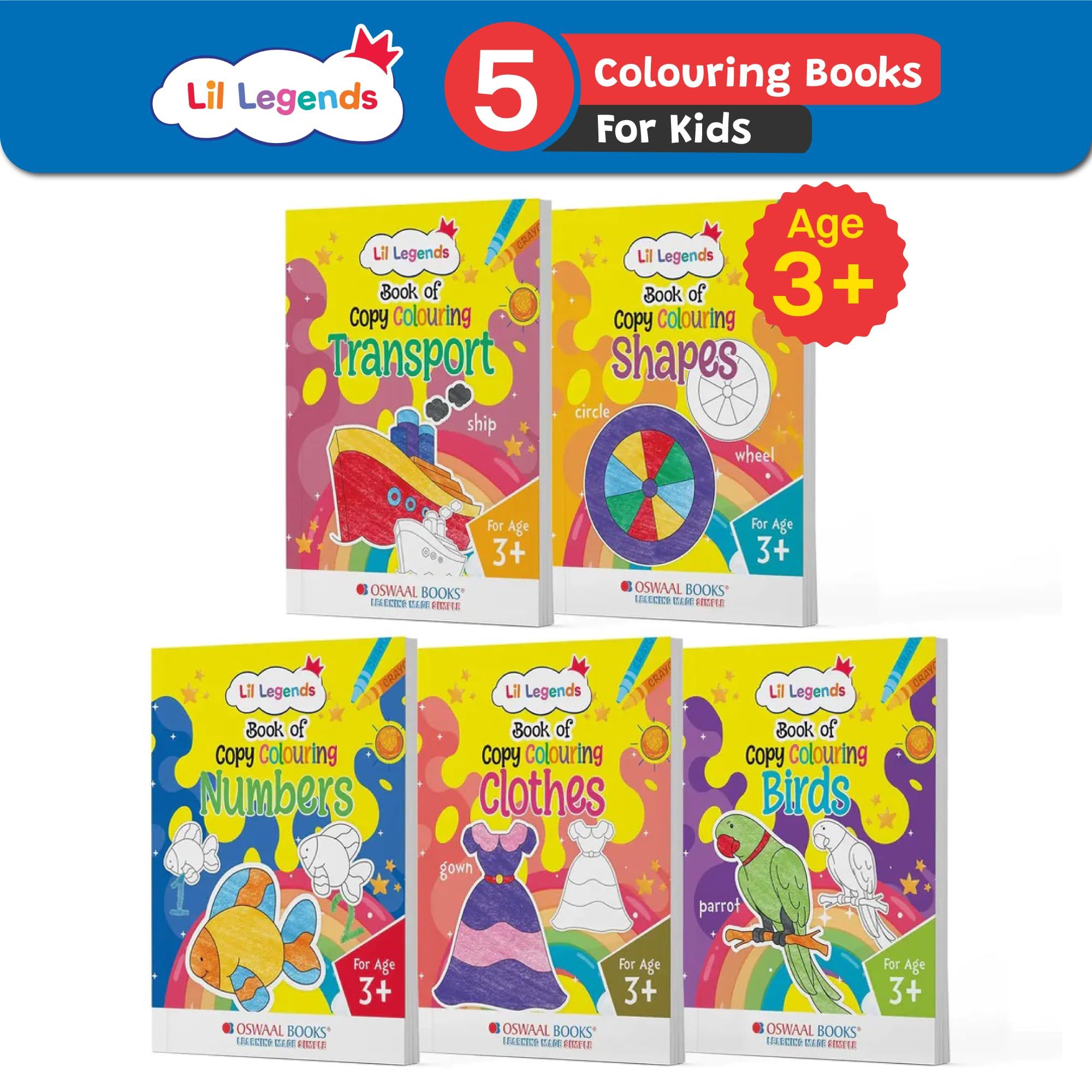 Oswaal Lil Legends Book of Copy Colouring For Kids | To Learn About Transport, Shapes, Numbers, Clothes, Birds (Set of 5 Books), Age 3+ [Product Bundle] Oswaal Editorial Board