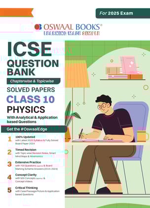 Oswaal ICSE Question Bank SOLVED PAPERS | Class 10 | Physics | For Exam 2024-25 Oswaal Editorial Board