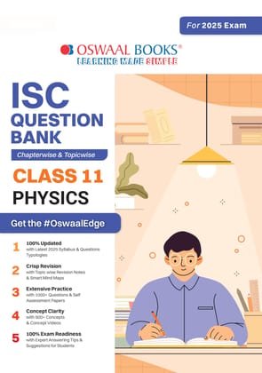 Oswaal ISC Question Bank Class 11 Physics | Chapterwise | Topicwise | Solved Papers | For 2025 Exams Oswaal Editorial Board