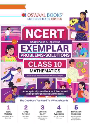 Oswaal NCERT Exemplar (Problems - Solutions) | Class 10 | Mathematics | For Better Results | For Latest Exam Oswaal Editorial Board