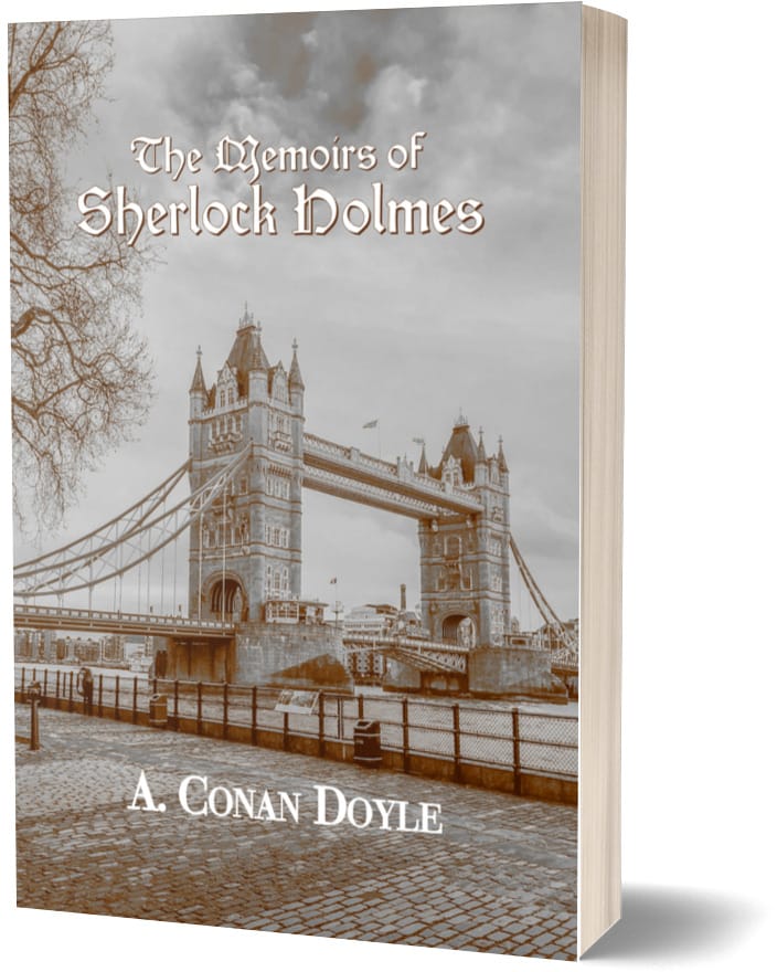 The Memoirs of Sherlock Holmes - Arthur Conan Doyle