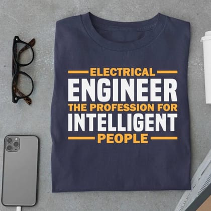 Electrical Engineer The Profession For Intelligent People T shirt-Navy Blue / L