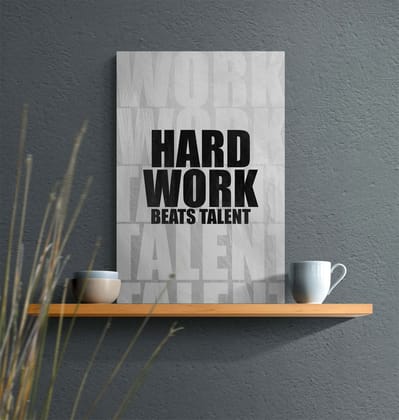 Hard Work Beats Talent-12 X 18