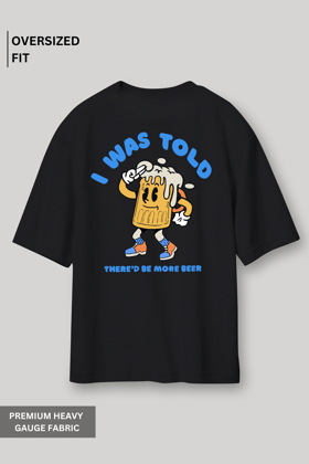 More Beer- Oversized T-Shirt-XS