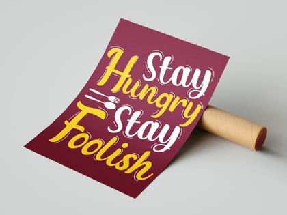 Stay Hungry Stay Foolish-Small / Poster