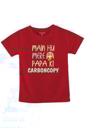 Main Hun Mere Papa Ki Carbon Copy Girl-1-2 Yrs / Red
