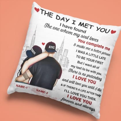 MG142_Personalized Couple The Day I Met You Pillow Case