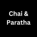 Chai & Paratha
