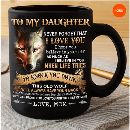 MG102_Never Forget I Love You- Coffee Mug-Daughter -Dad