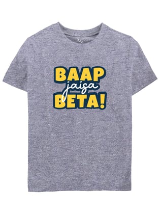 Baap Jaisa Beta - Tee-1-2 years / No