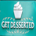 GET DESSERTED