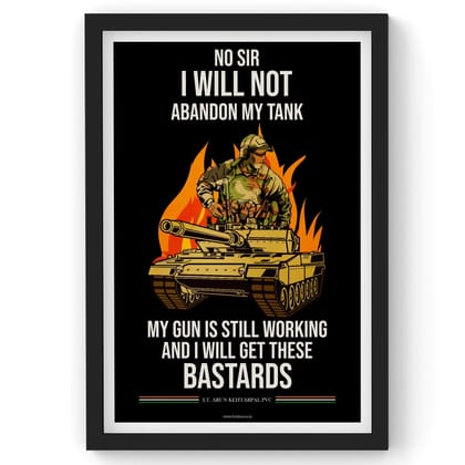 LT. ARUN KHETARPAL Quote, Get These Bastards Quote Poster, Indian Army Poster, Armed Forces, Bravehearts, Aazadi Ka Amrit Mahotsav Poster, Gift for Soldiers, Gift for Veterans-A4 (Framed) inches