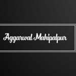 Aggarwal - Mahipalpur