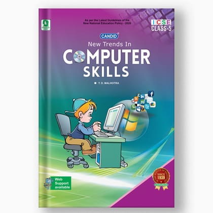 NEW TRENDS IN ICSE COMPUTER SKILLS - 5-Grade 05 / Computer