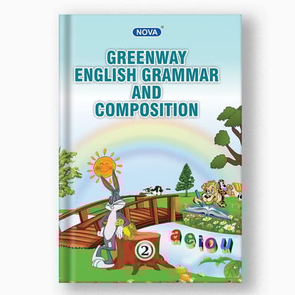 NOVA GREENWAY ENGLISH GRAMMAR AND COMPOSITION - 2-Grade 02 / English