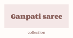 Ganpati saree collection