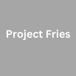 Project Fries