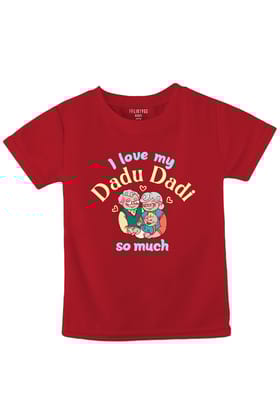 I Love My Dadu Dadi So Much-1-2 Yrs / Red