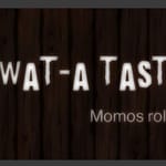Wat A Taste
