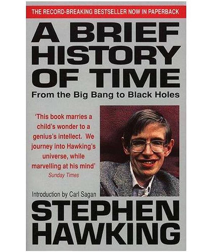 A Brief History Of Time: From Big Bang To Black Holes