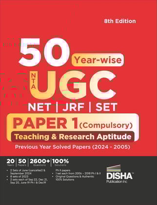 50 Year-wise NTA UGC NET/ JRF/ SET Paper 1 (Compulsory) Teaching & Research Aptitude Previous Year Solved Papers (2024 - 2005) 8th Edition | PYQs Question Bank | National Eligibility Test