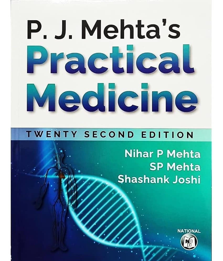 P. J. Mehta's Practical Medicne - 22nd Ed./2023 [Paperback] P. J. Mehta's Paperback – 14 January 2023