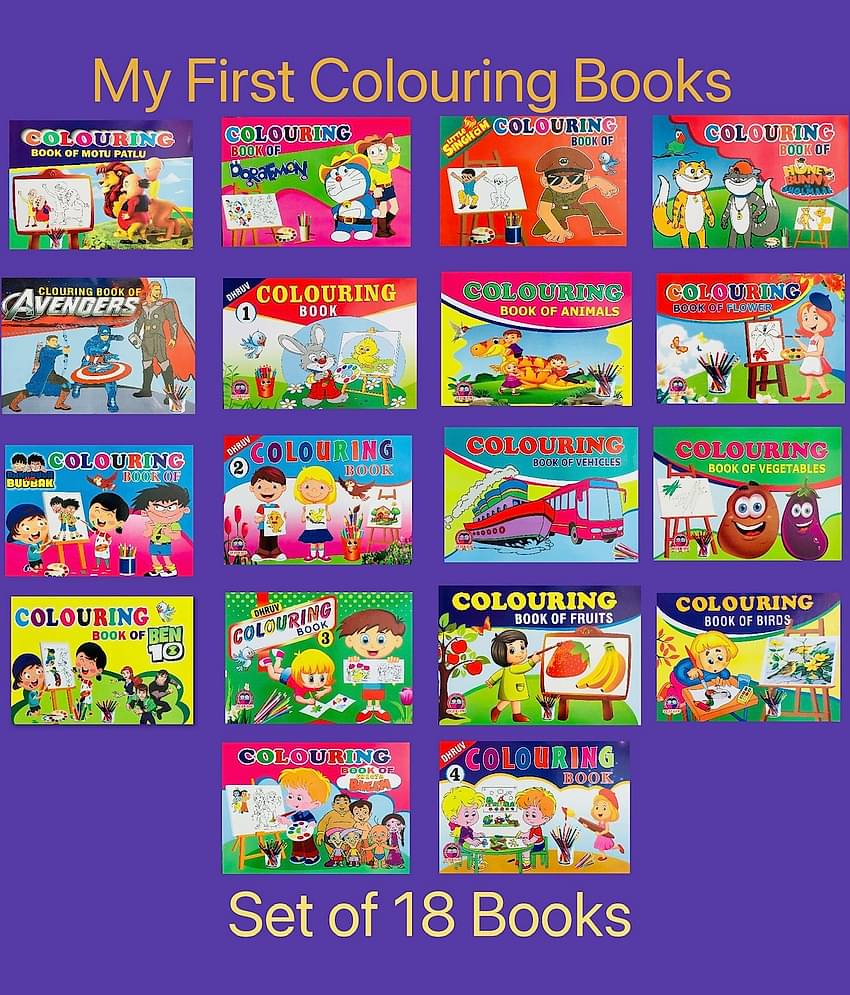 My First Colouring Kids Book Collections (Set Of 18) -Motu Patlu, Doraemon, Little Singham, Avengers, Ben 10, Chhota Bheem, Fruits, Vehicles, Animals, Birds, Vegetables, Flowers, Colours Volume-1,2,3 & 4.