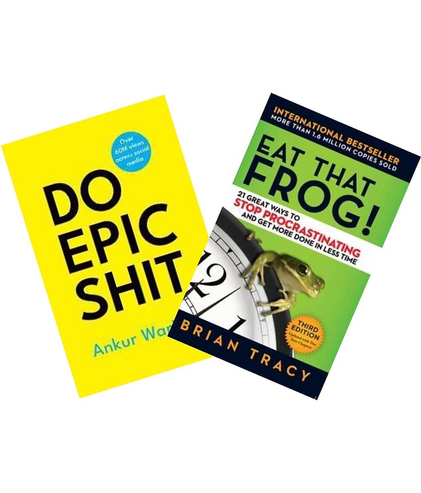 Do Epic Shit + Eat That Frog!
