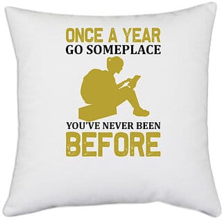 UDNAG White Polyester 'Travelling | Once a year go someplace' Pillow Cover [16 Inch X 16 Inch]