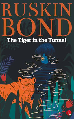 Tiger in the Tunnel Tiger in the Tunnel