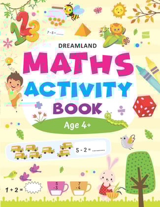 Maths Activity Book Age 4+ [Paperback] Dreamland Publications
