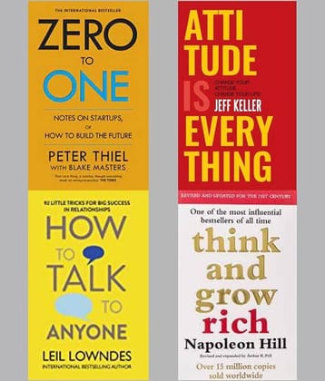Zero To One + Attitude Is Everything + How To Talk Anyone + Think And Grow Rich