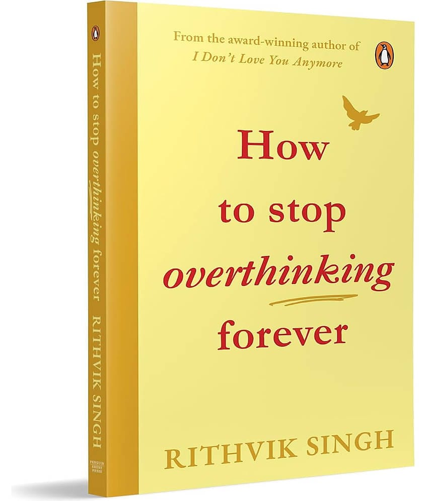 How To Stop Overthinking Forever