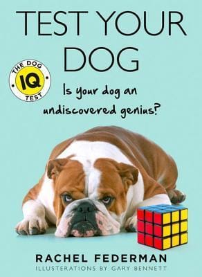 Test Your Dog: Is Your Dog an Undiscovered Genius?