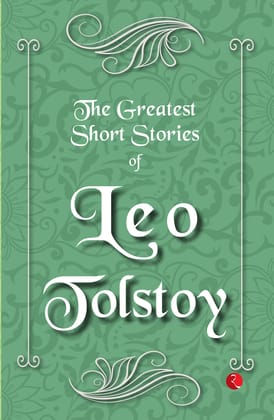 The Greatest Short Stories ofeo Tolstoy