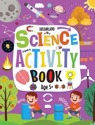 Science Activity Book Age 5+ [Paperback] Dreamland Publications