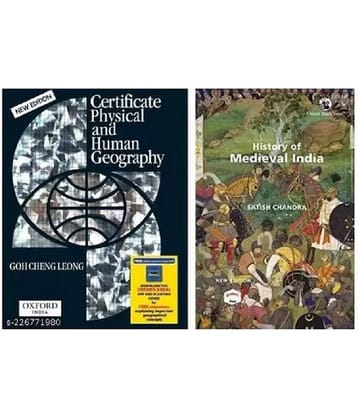 G C Leong Geography Certificate Physical And Human Geography + History of Medieval India Satish Chandra English Latest Edition Paperback | UPSC | Civil Services Exam | State Administrative Exams ( COMBO OF 2 BOOKS)