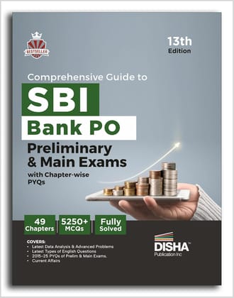 Disha Comprehensive Guide to SBI Bank PO Preliminary & Main Exams with PYQs 13th Edition | Probationary Officers (POs) and Local Based Officers (LBOs) | 5000+ MCQs | Fully Solved