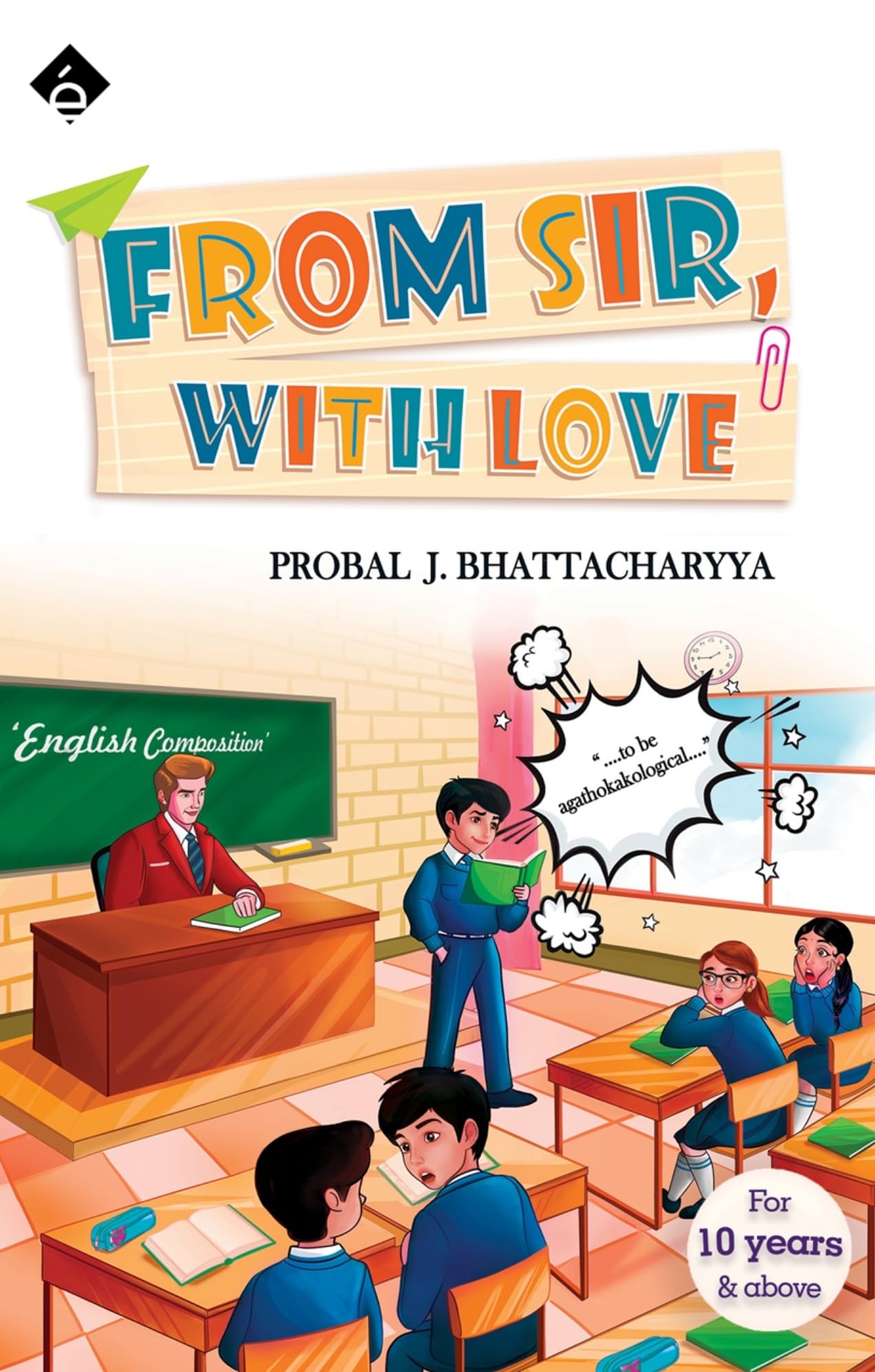 From Sir, With Love Probal J Bhattacharyya