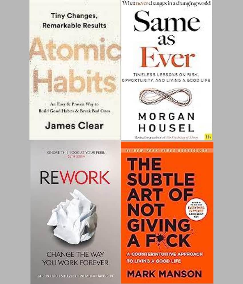 Atomic Habits + Same as Ever + Rework + Subtle Art