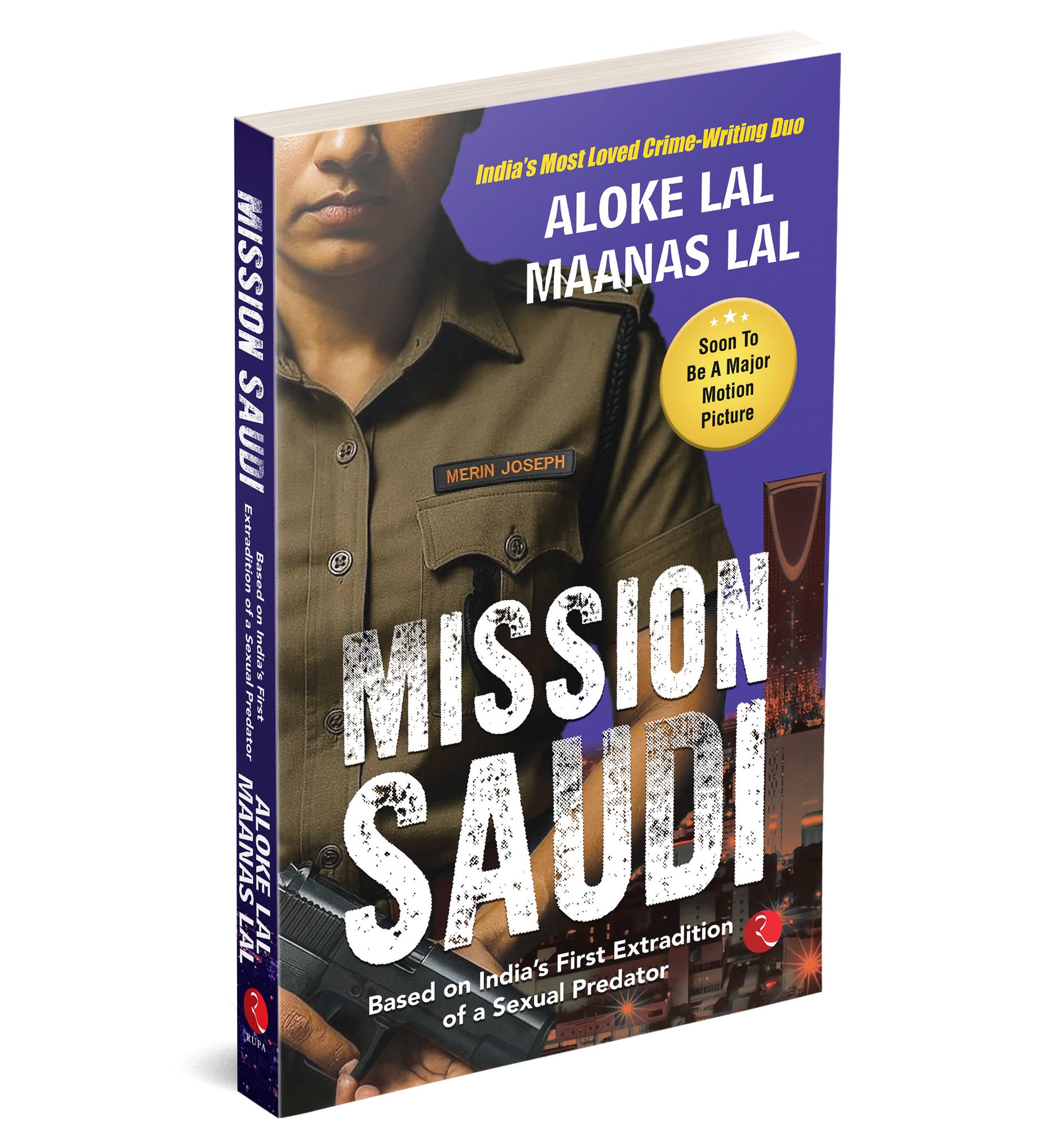MISSION SAUDI: Based on India’s First Extradition of a Sexual Predator