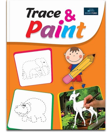 Trace And Paint Coloring Book For Kids | colouring book for kids | kids book | kids colouring books | colour book | colouring books for kids | colouring books for kids | colour book for kids [Paperback] BOOK FORD PUBLICATIONS