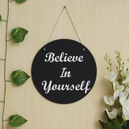 eCraftIndia Black & White Wooden "Believe In Yourself" Inspirational Quote Wall Hanging Decorative Showpiece